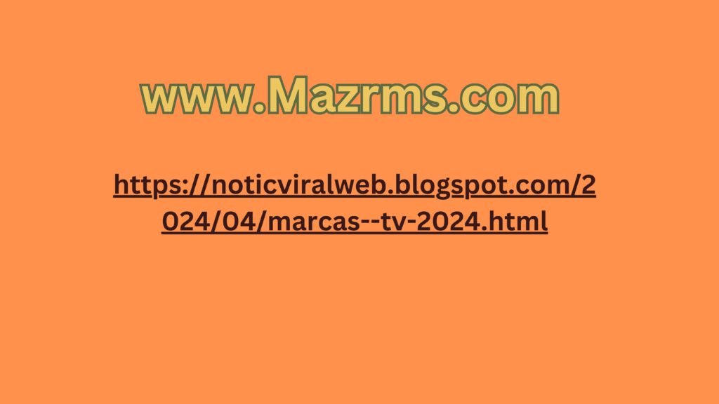 https://noticviralweb.blogspot.com/2024/04/marcas--tv-2024.html